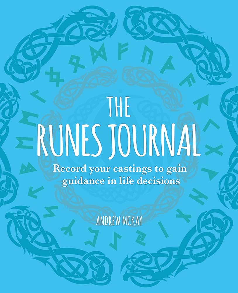 The Runes Journal: Record your Castings to Gain Guidance in Life Decisions (Sirius Spirit Journals)